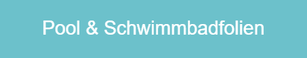 Zuverlässige Pool Schwimmbadfolien vom Fachbetrieb
